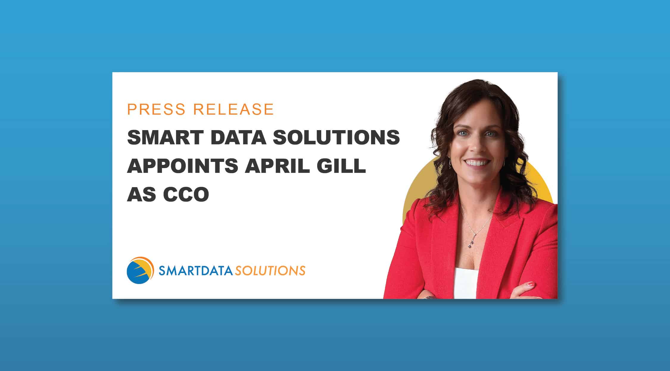 Press release graphic: Smart Data Solutions appoints April Gill as CCO
