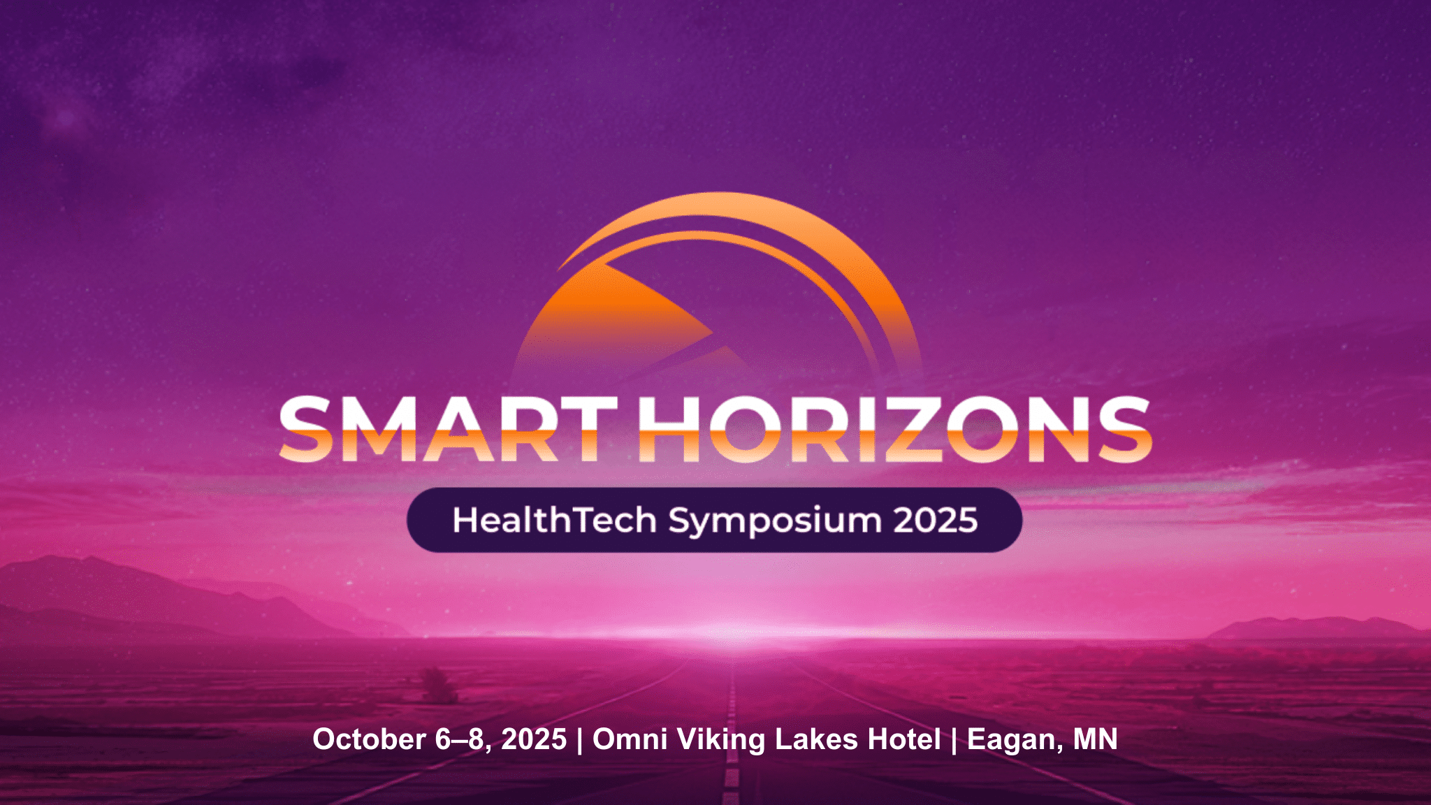 Smart Horizons HealthTech Symposium 2025, October 6-8, Omni Viking Lakes Hotel, Eagan, MN