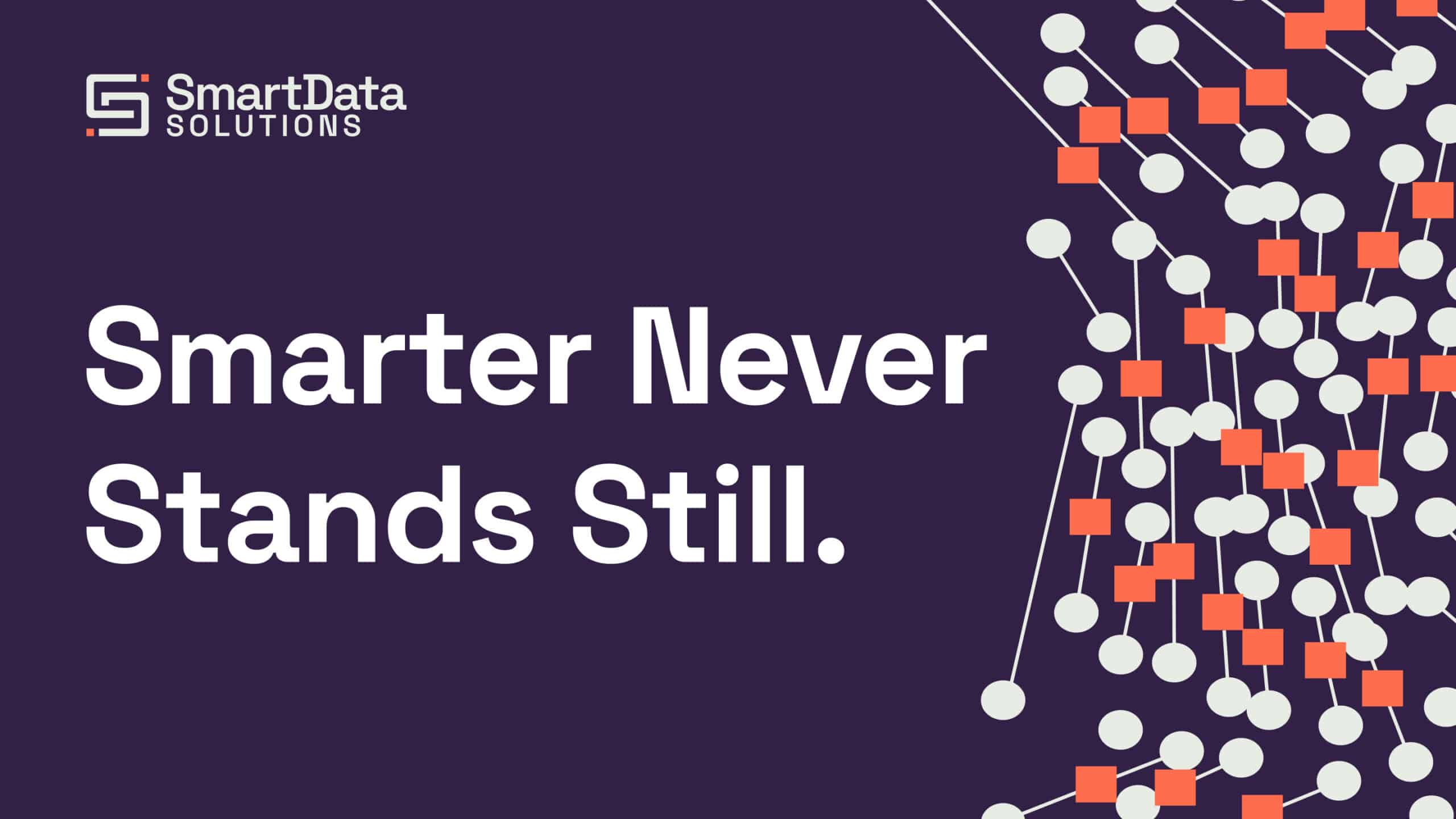 Smart Data Solutions brand banner reading Smarter Never Stands Still