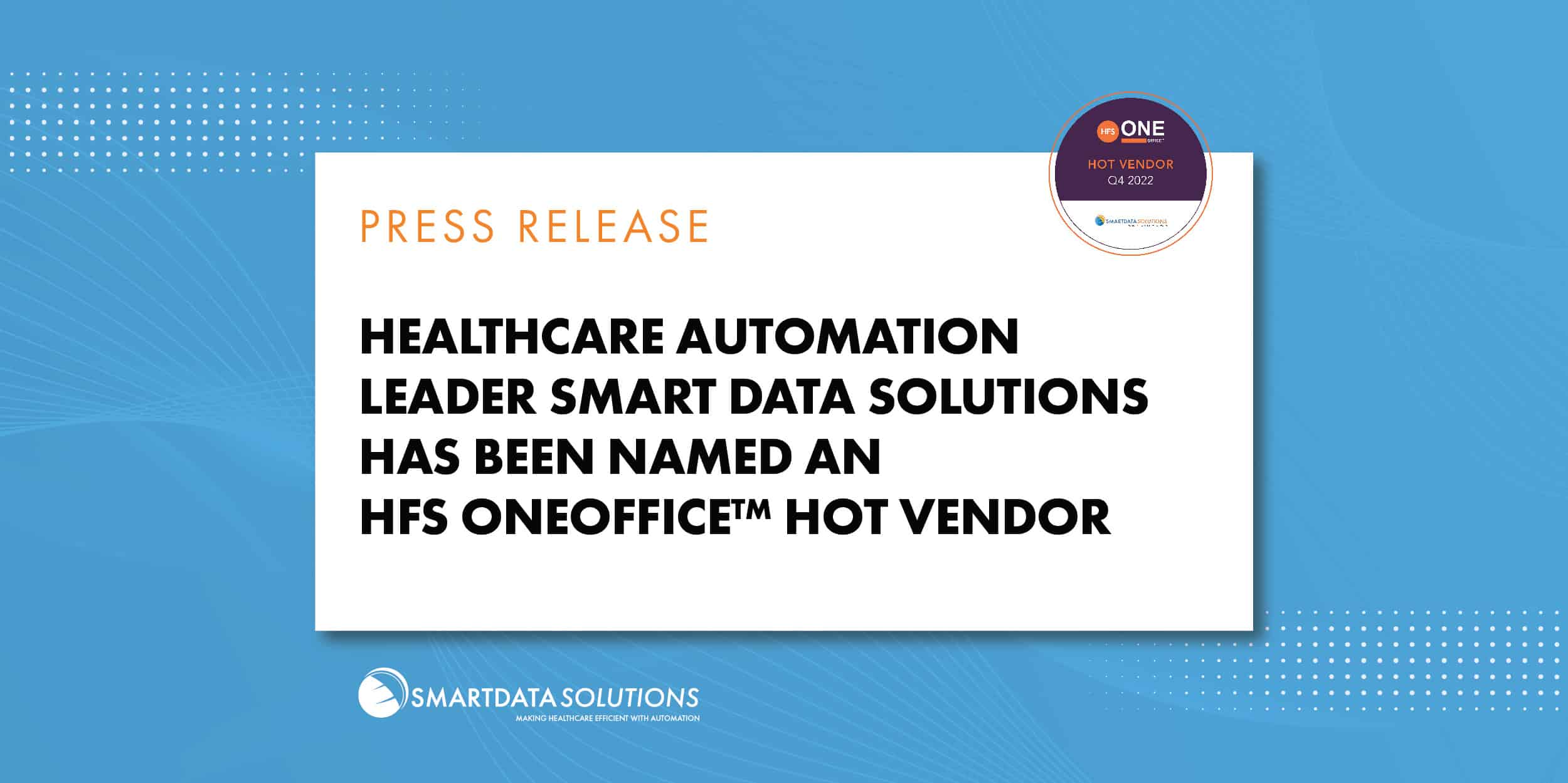 Press release: Smart Data Solutions named an HFS OneOffice Hot Vendor, Q4 2022