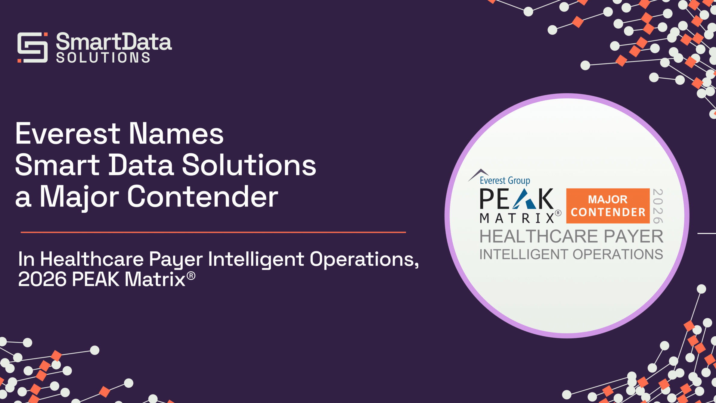 Everest Group names Smart Data Solutions a Major Contender in Healthcare Payer Intelligent Operations PEAK Matrix 2026