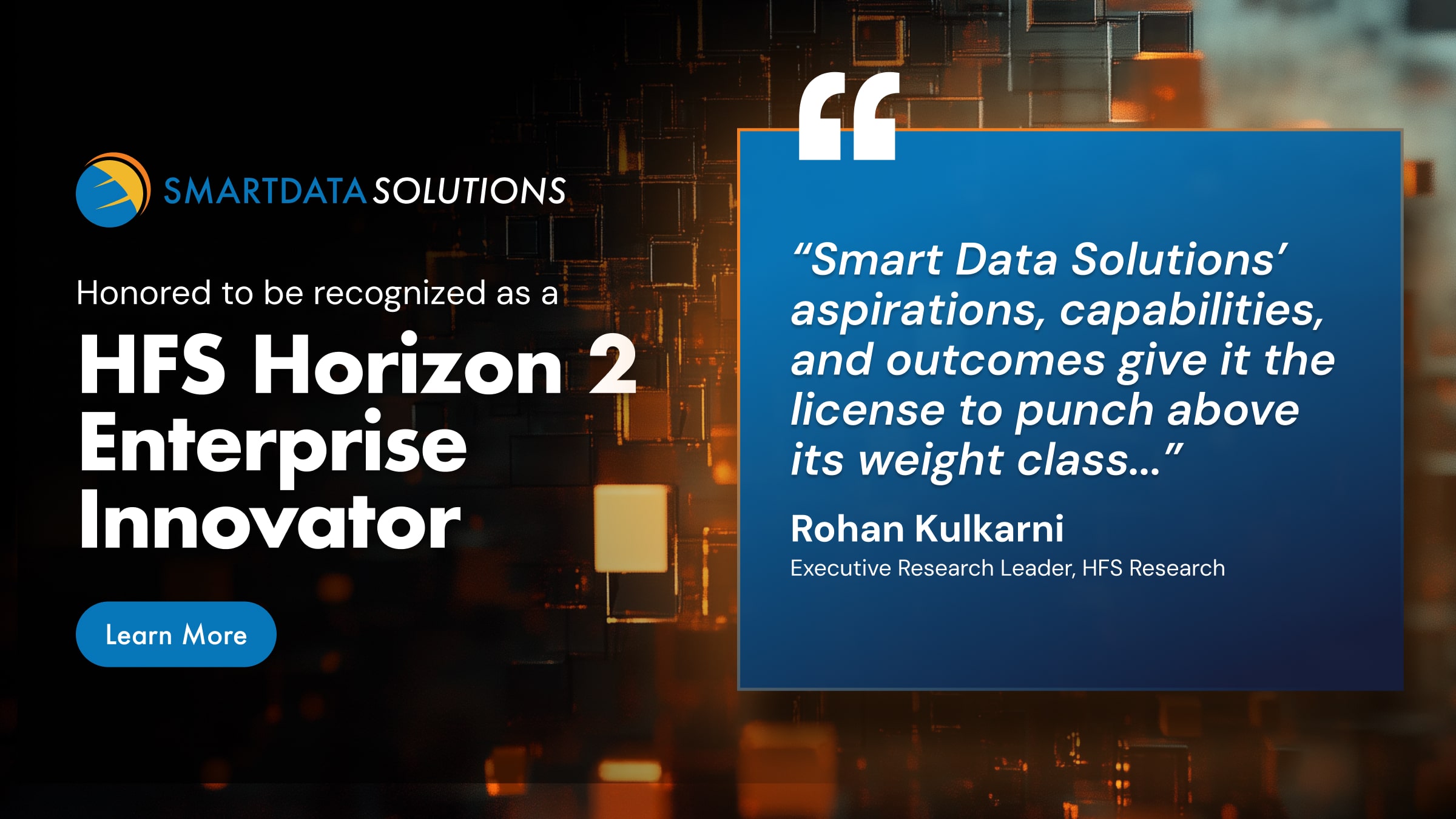 HFS Horizon 2 Enterprise Innovator badge with a quote about Smart Data Solutions from Rohan Kulkarni, HFS Research