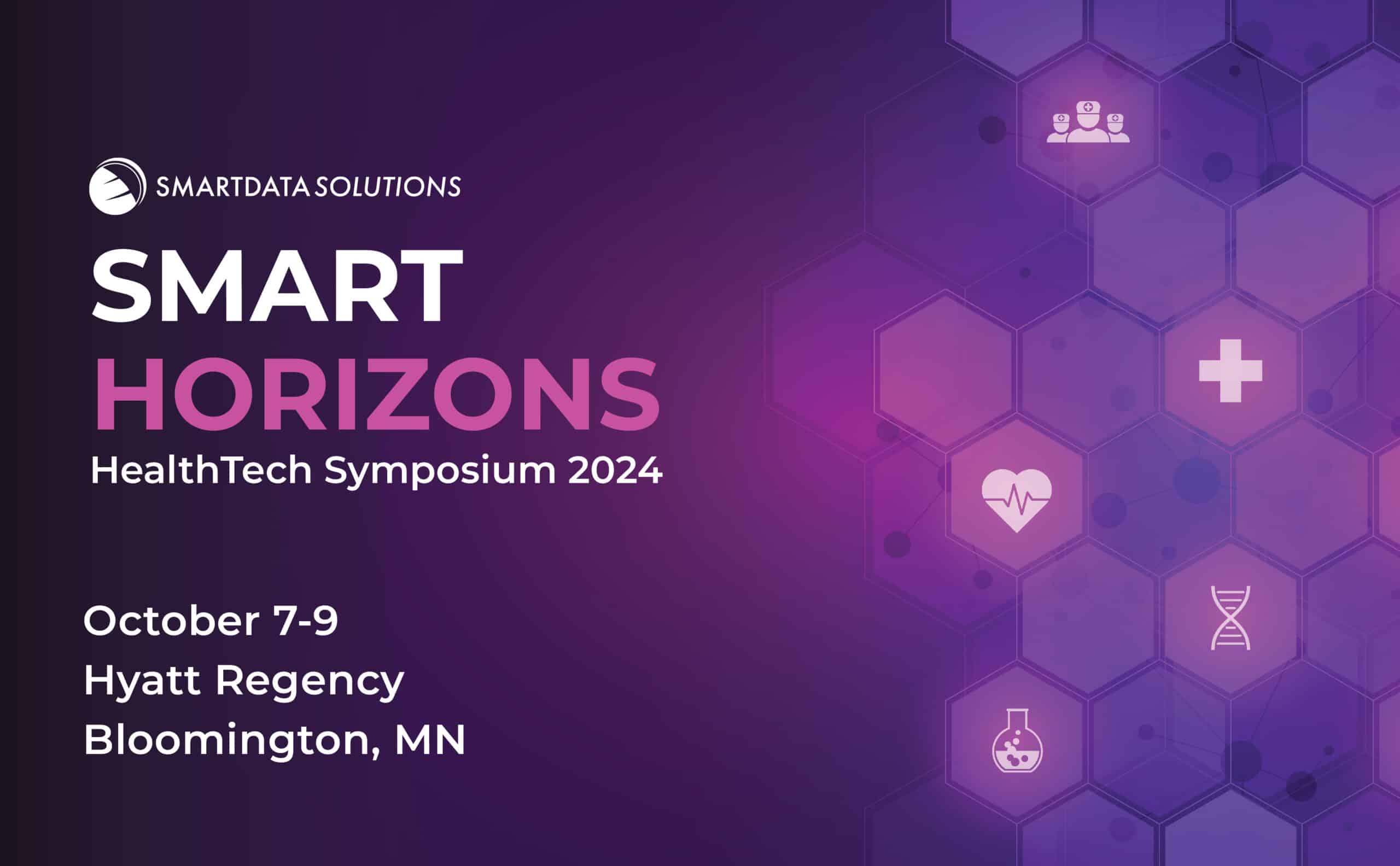 Smart Horizons HealthTech Symposium 2024, October 7-9, Hyatt Regency, Bloomington, MN